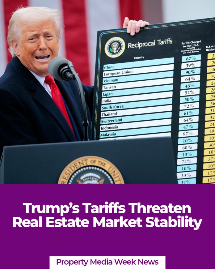 Trump’s Tariffs Threaten Real Estate Market Stability