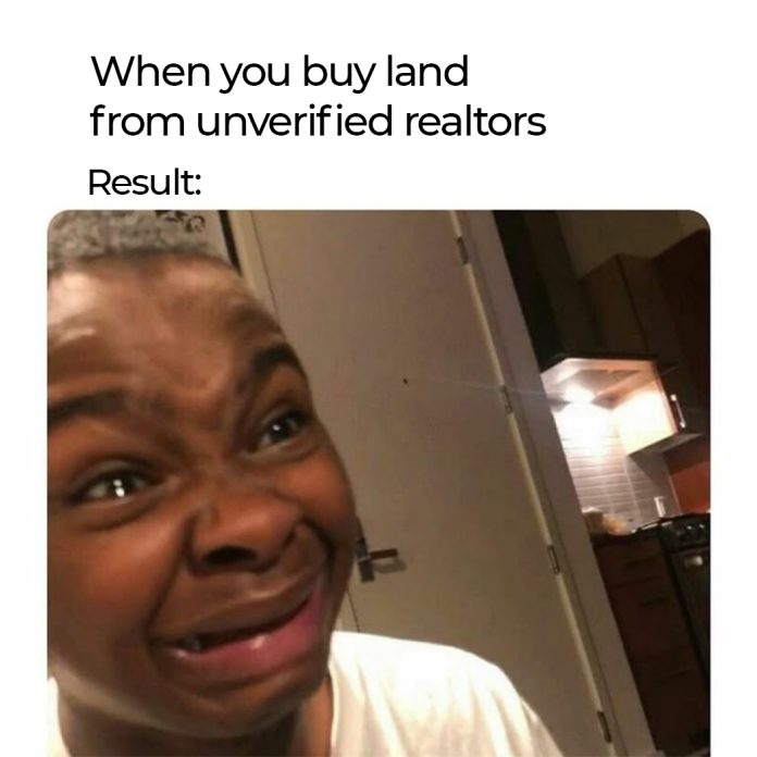 When you Buy Land from an Unverified Realtor